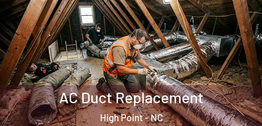  AC Duct Replacement High Point - NC