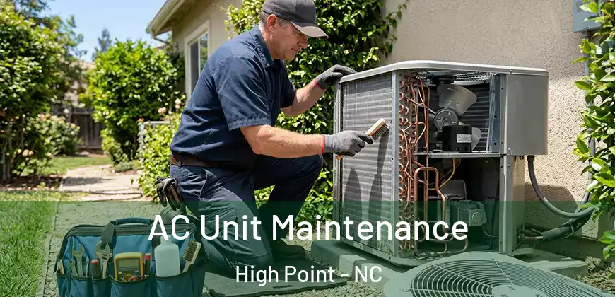  AC Unit Maintenance High Point - NC