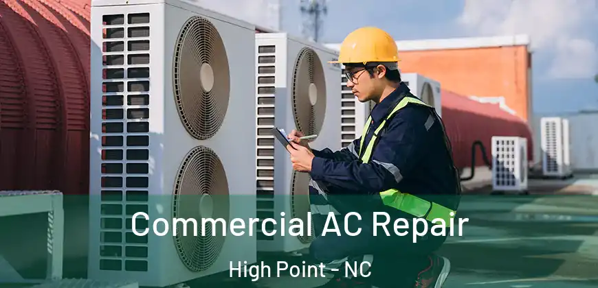  Commercial AC Repair High Point - NC