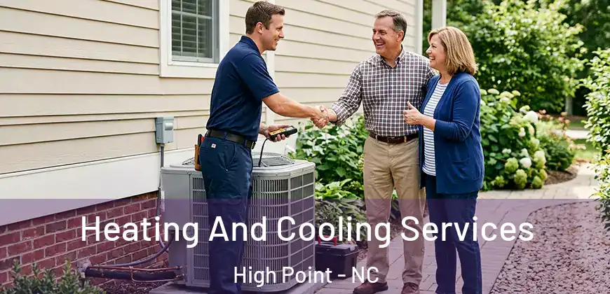  Heating And Cooling Services High Point - NC