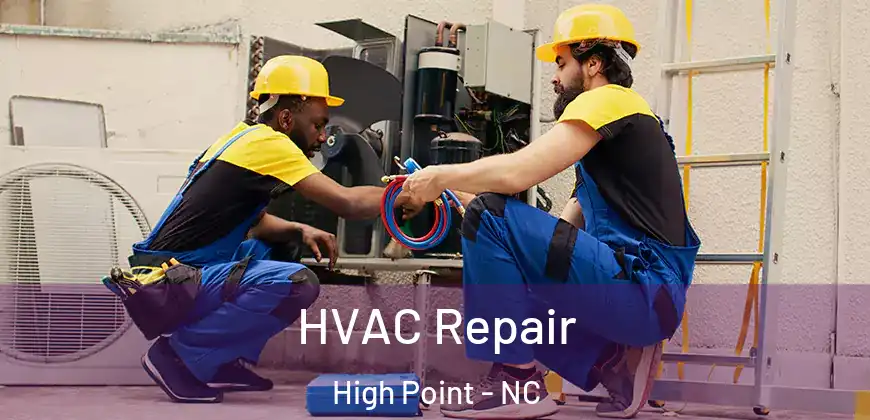  HVAC Repair High Point - NC