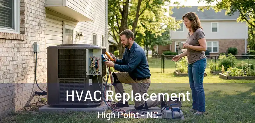 HVAC Replacement High Point - NC