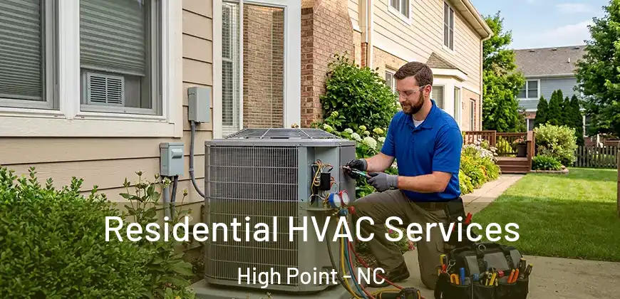  Residential HVAC Services High Point - NC